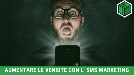 AUMENTARE LE VENDITE CON L SMS MARKETING