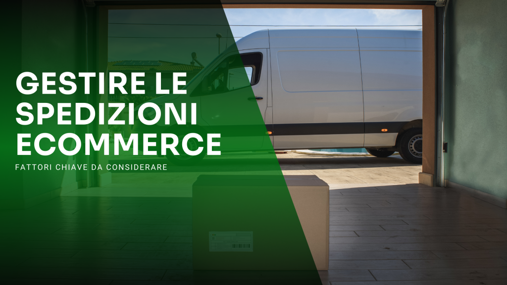 Gestire le spedizioni ecommerce