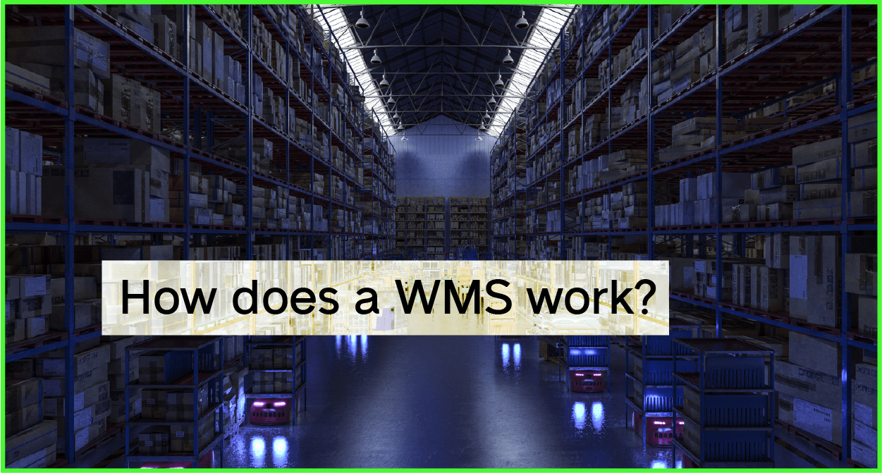 How does a warehouse management system (WMS) work?