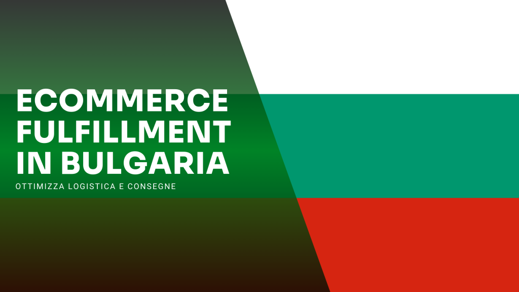 Ecommerce fulfillment in Bulgaria